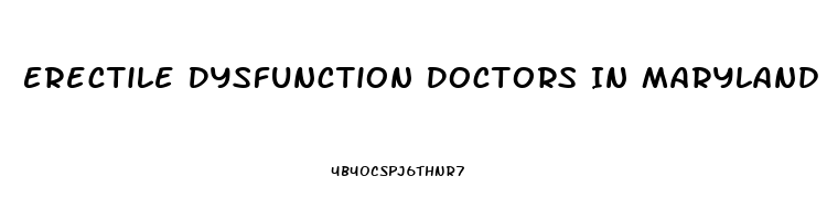 Erectile Dysfunction Doctors In Maryland