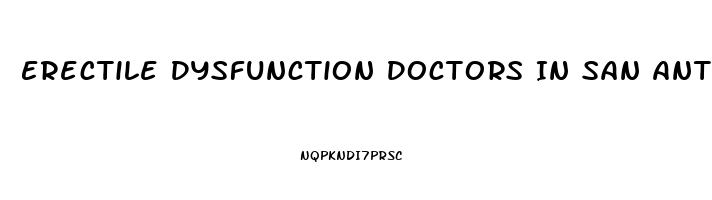 Erectile Dysfunction Doctors In San Antonio Tx