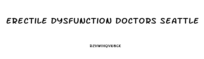 Erectile Dysfunction Doctors Seattle