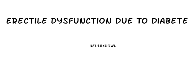 Erectile Dysfunction Due To Diabetes Icd 10