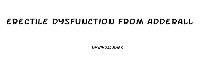 Erectile Dysfunction From Adderall