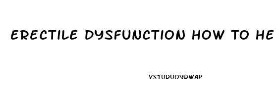 Erectile Dysfunction How To Help Your Partner