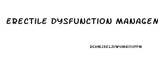 Erectile Dysfunction Management Guidelines