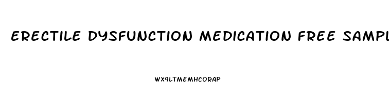 Erectile Dysfunction Medication Free Samples