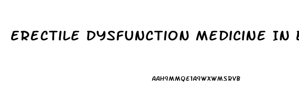 Erectile Dysfunction Medicine In Bahrain