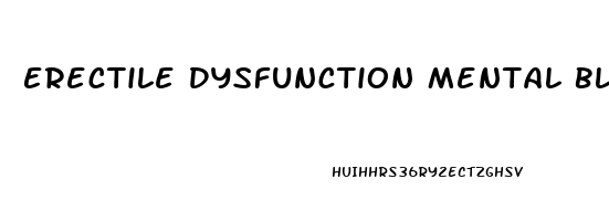 Erectile Dysfunction Mental Block