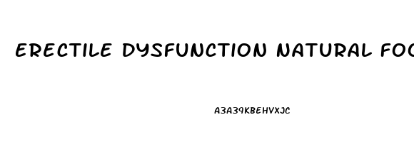 Erectile Dysfunction Natural Foods