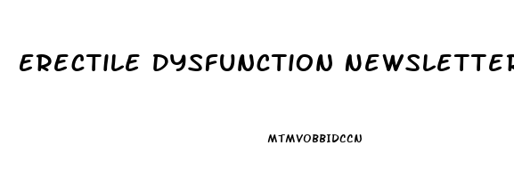 Erectile Dysfunction Newsletter Sign Up