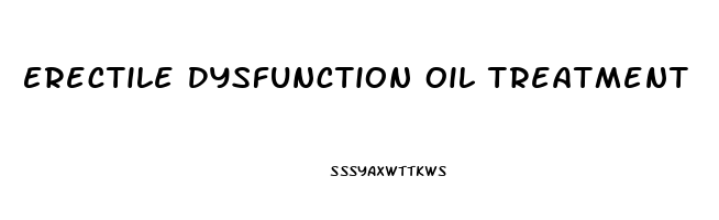 Erectile Dysfunction Oil Treatment