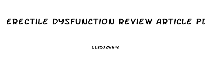 Erectile Dysfunction Review Article Pdf