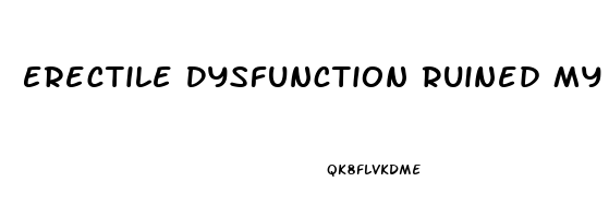 Erectile Dysfunction Ruined My Marriage