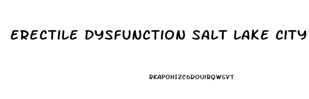 Erectile Dysfunction Salt Lake City