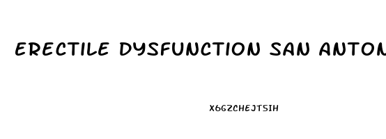 Erectile Dysfunction San Antonio