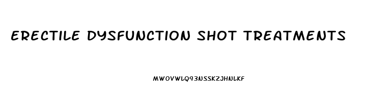 Erectile Dysfunction Shot Treatments