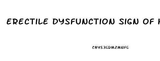 Erectile Dysfunction Sign Of Heart Disease
