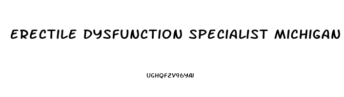 Erectile Dysfunction Specialist Michigan