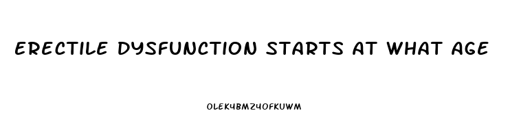 Erectile Dysfunction Starts At What Age