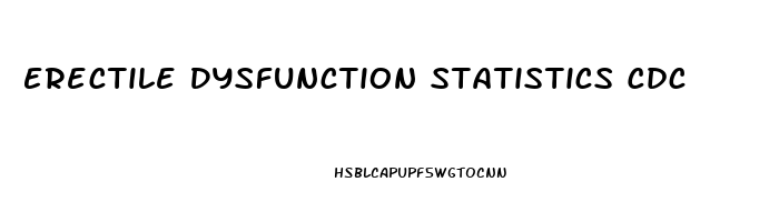 Erectile Dysfunction Statistics Cdc