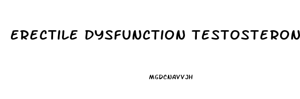 Erectile Dysfunction Testosterone Booster