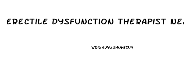 Erectile Dysfunction Therapist Near Me