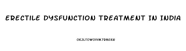 Erectile Dysfunction Treatment In India