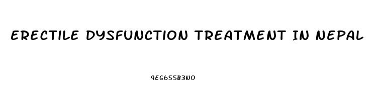 Erectile Dysfunction Treatment In Nepal