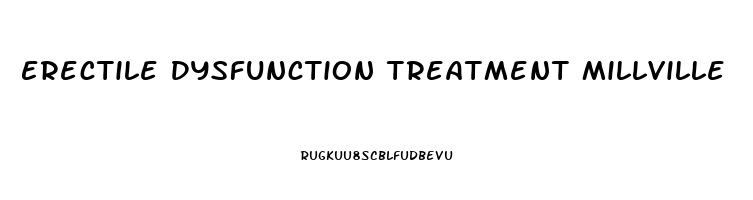 Erectile Dysfunction Treatment Millville