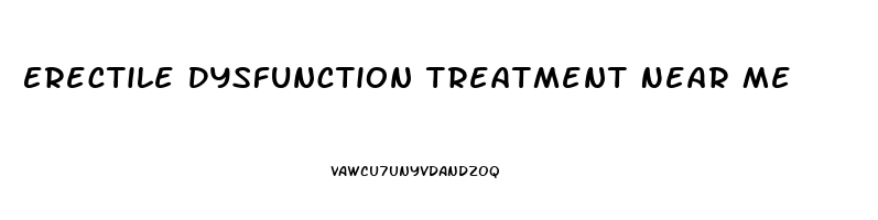 Erectile Dysfunction Treatment Near Me