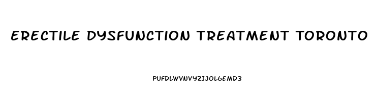 Erectile Dysfunction Treatment Toronto