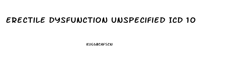 Erectile Dysfunction Unspecified Icd 10