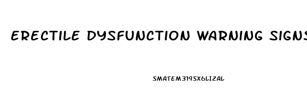 Erectile Dysfunction Warning Signs