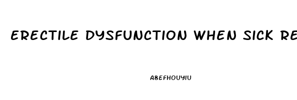 Erectile Dysfunction When Sick Reddit