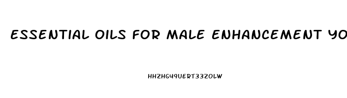 Essential Oils For Male Enhancement Young Living