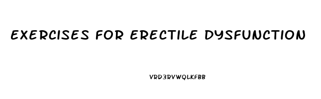 Exercises For Erectile Dysfunction