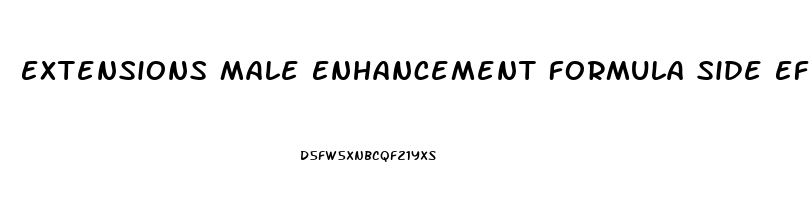 Extensions Male Enhancement Formula Side Effects