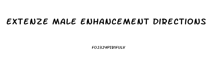 Extenze Male Enhancement Directions