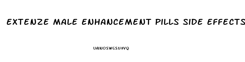 Extenze Male Enhancement Pills Side Effects