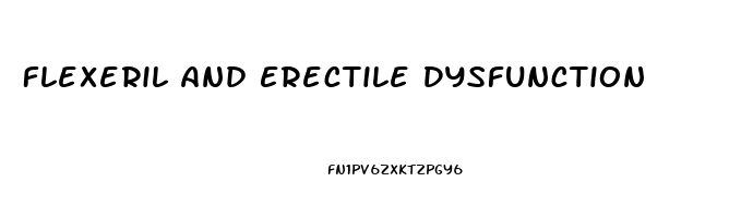 Flexeril And Erectile Dysfunction