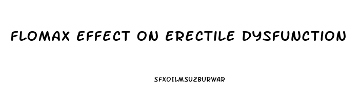 Flomax Effect On Erectile Dysfunction