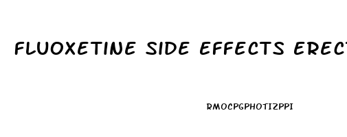 Fluoxetine Side Effects Erectile Dysfunction