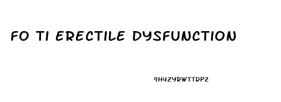Fo Ti Erectile Dysfunction
