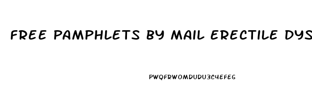 Free Pamphlets By Mail Erectile Dysfunction