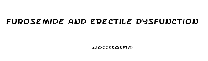 Furosemide And Erectile Dysfunction
