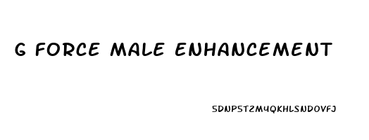 G Force Male Enhancement