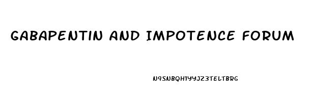 Gabapentin And Impotence Forum