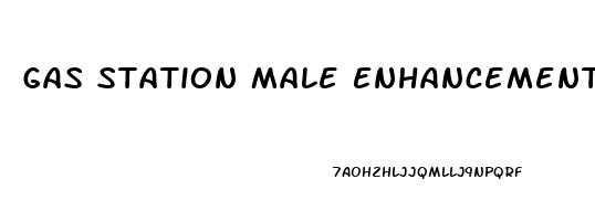 Gas Station Male Enhancement Pills 2023