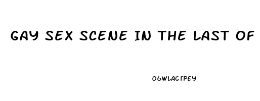 Gay Sex Scene In The Last Of Us