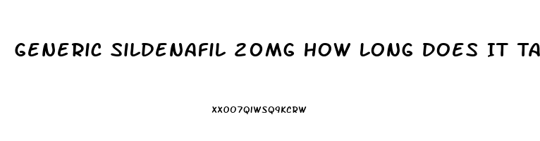 Generic Sildenafil 20mg How Long Does It Take To Work