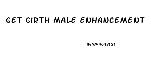 Get Girth Male Enhancement