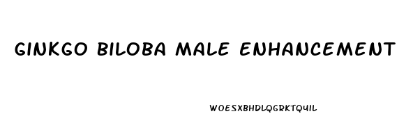 Ginkgo Biloba Male Enhancement
